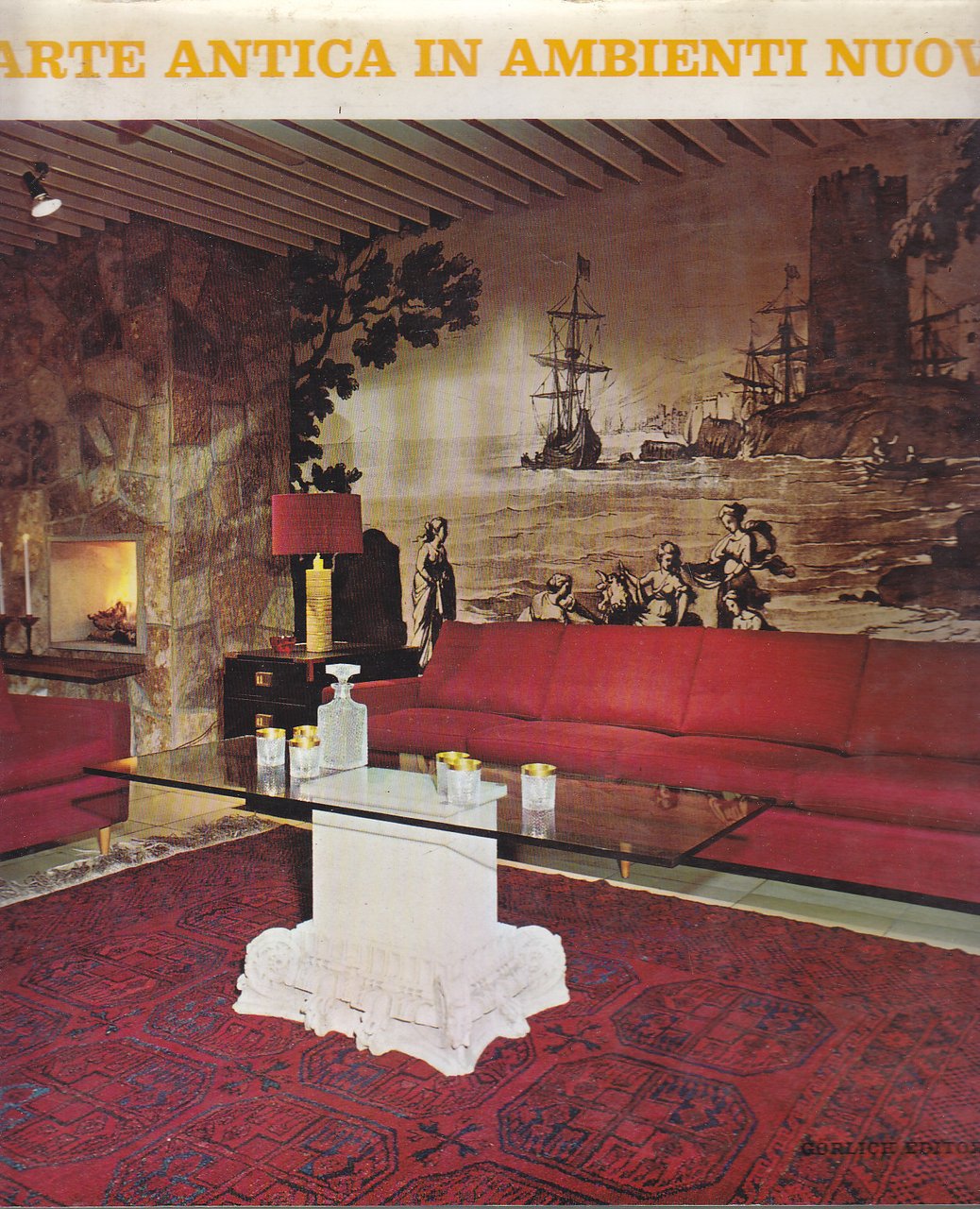 ARTE ANTICA IN AMBIENTI NUOVI di J E Schuler 1969 …