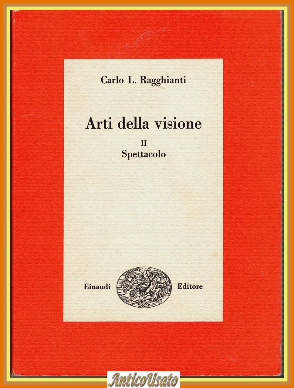 ARTI DELLA VISIONE II - SPETTACOLO di Carlo Ragghianti 1976 … | Immagine principale