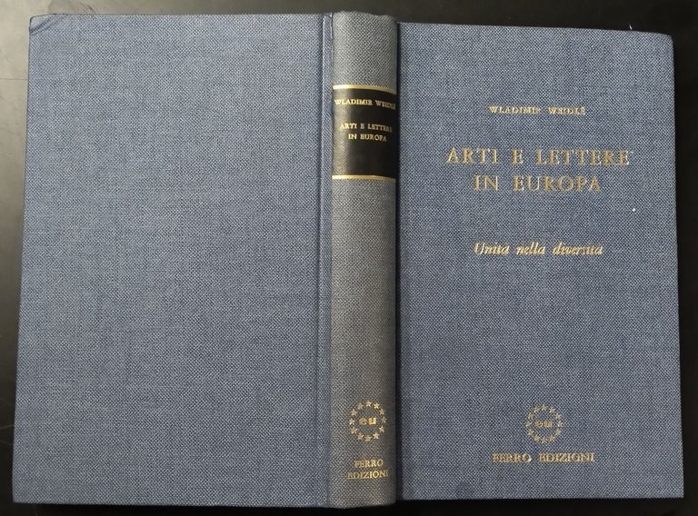 ARTI E LETTERE IN EUROPA UNITÁ NELLA DIVERSITÁ Wladimir Weidlè …
