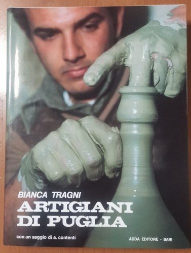 ARTIGIANI DI PUGLIA di Bianca Tragni 1986 Adda Libro regno …