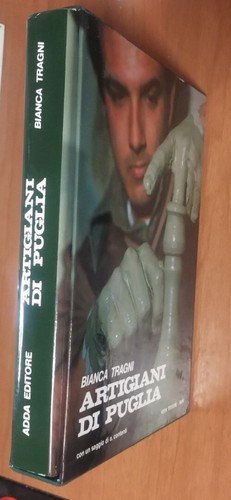 ARTIGIANI DI PUGLIA di Bianca Tragni 1986 Adda Libro regno …