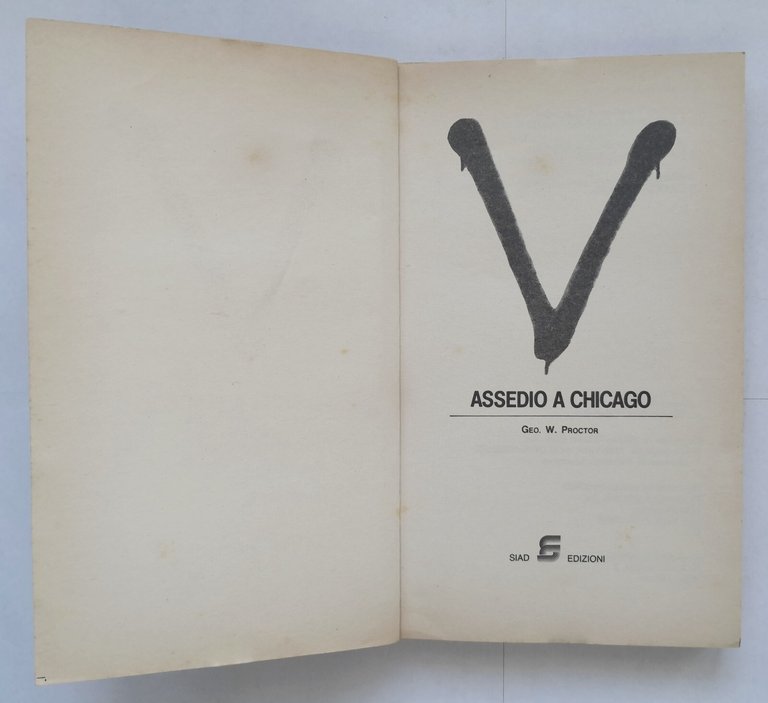 ASSEDIO A CHICAGO di Geo W Proctor 1986 Siad Edizioni …