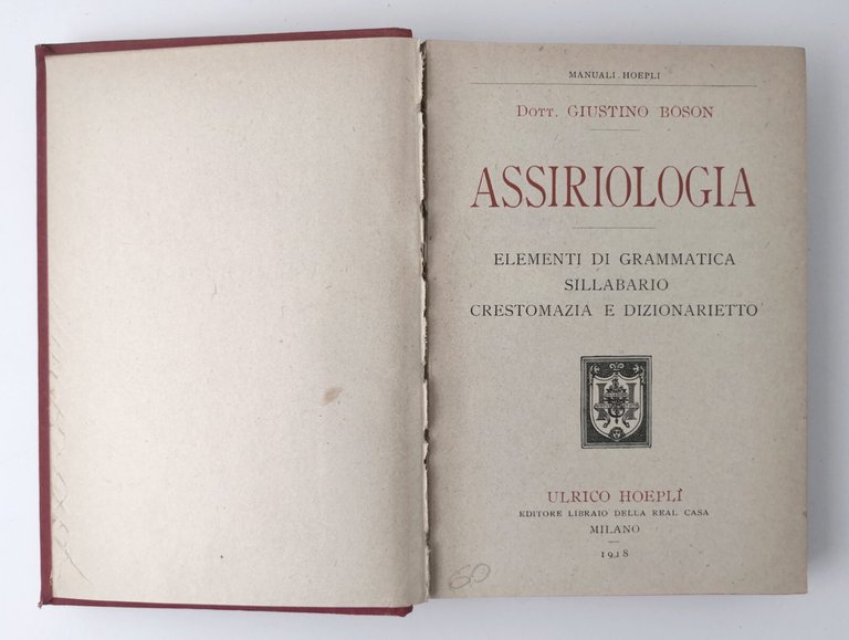 ASSIRIOLOGIA di Giustino Boson 1918 Hoepli Libro Manuale elementi grammatica