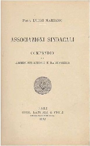 ASSOCIAZIONI SINDACALI compendio amministrazione ragioneria di Mariano 1932 Libr