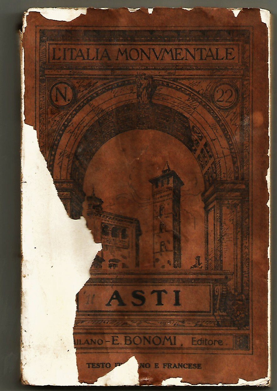 ASTI MEDIOEVALE di Bevilacqua 64 illustrazioni L'ITALIA MONUMENTALE 1911 Libro