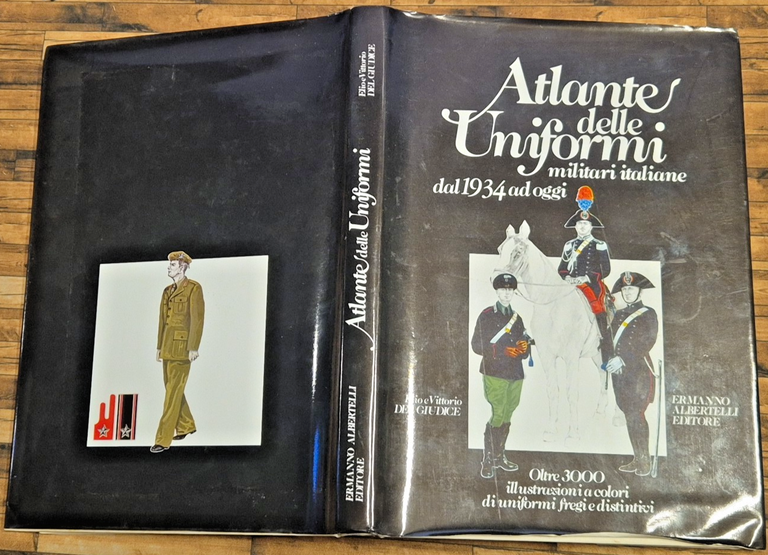 ATLANTE DELLE UNIFORMI MILITARI ITALIANE DAL 1934 AD OGGI di …