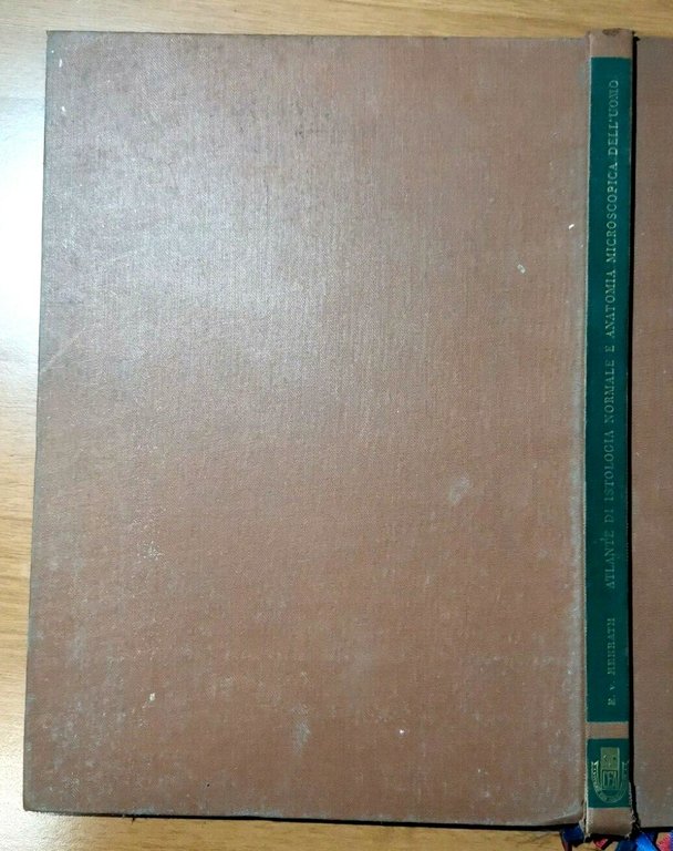 ATLANTE DI ISTOLOGIA NORMALE E ANATOMIA MICROSCOPICA DELL'UOMO Ernst von …