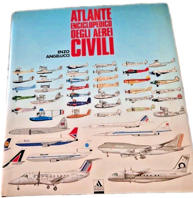 ATLANTE ENCICLOPEDICO DEGLI AEREI CIVILI mondo Di Angelucci Mondadori 1993 …