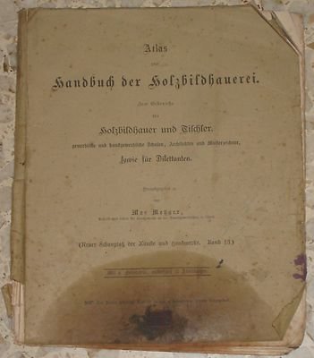atlas zum handbuch der Holzbildhauerei 1900 Atlante per scolpire il …
