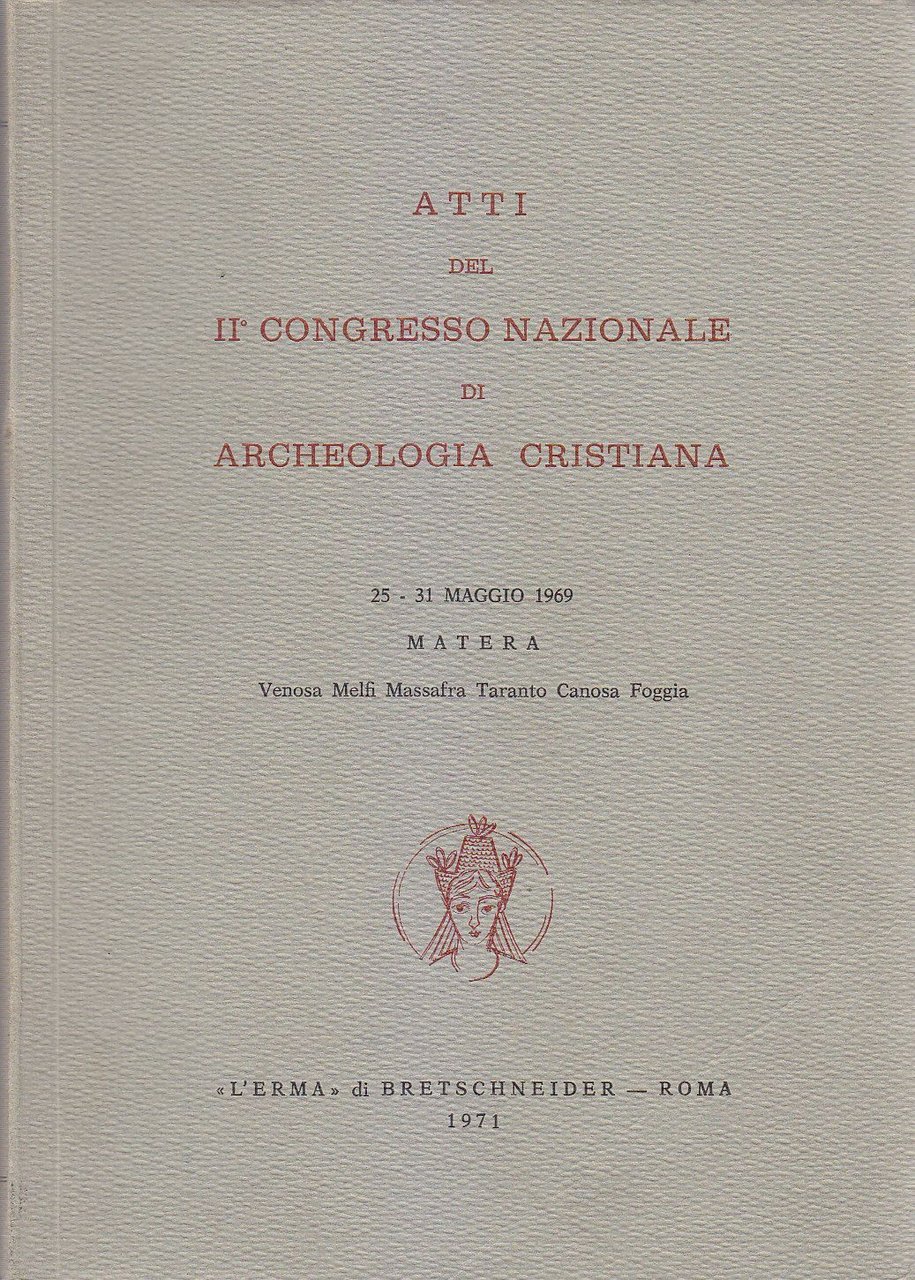 ATTI DEL II CONGRESSO NAZIONALE DI ARCHEOLOGIA CRISTIANA Maggio 1969 …