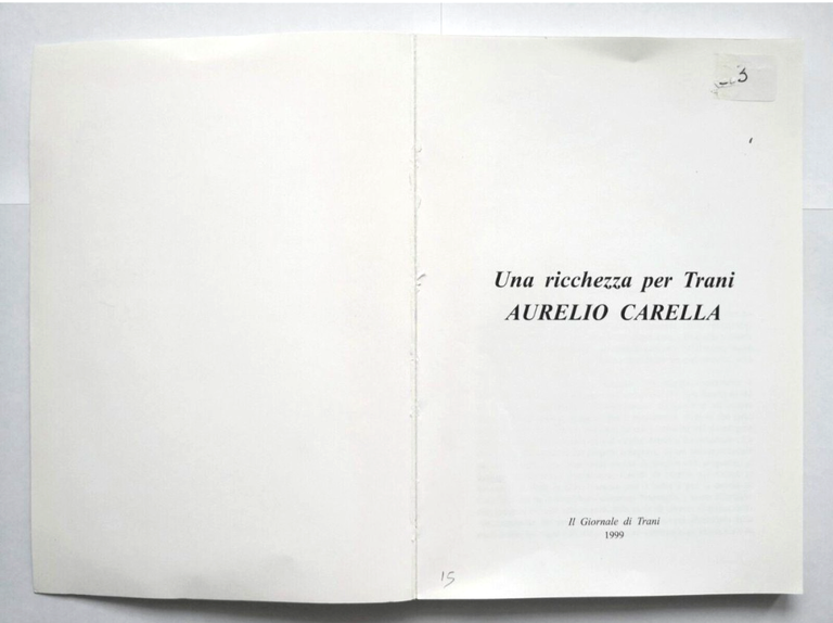 AURELIO CARELLA a cura di Giovanni Ronco 1999 una ricchezza …