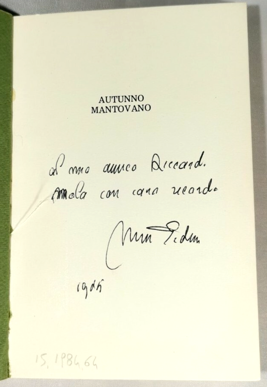 AUTUNNO MANTOVANO di Mario Pedini 1984 dedica autografa libro romanzo … | Immagine Gallery 3