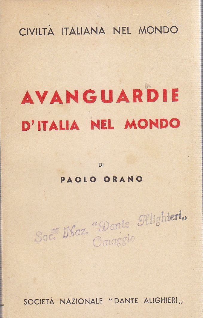 AVANGUARDIE D'ITALIA NEL MONDO di Paolo Orano 1938 Società Dante …