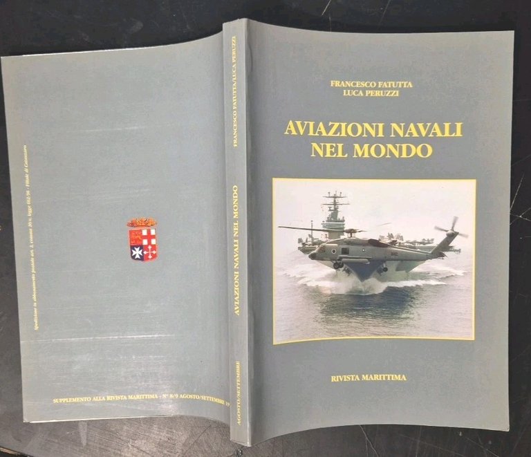 AVIAZIONI NAVALI NEL MONDO di Fatutta e Peruzzi 1998 Rivista …