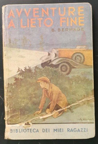 AVVENTURE A LIETO FINE di B. Bernage 1941 Salani Biblioteca …