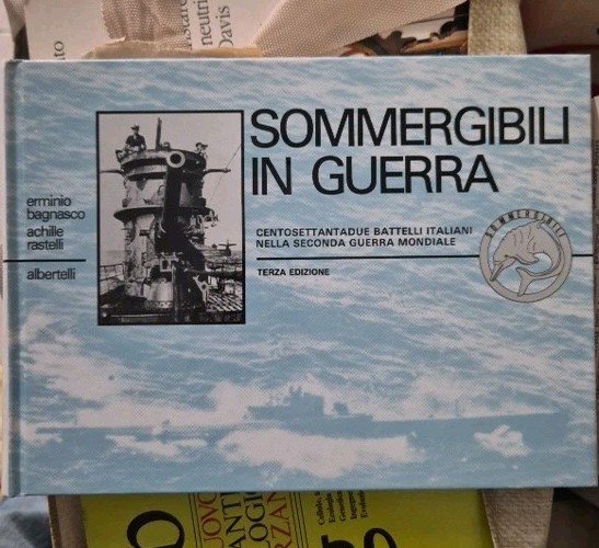 Bagnasco Rastelli SOMMERGIBILI IN GUERRA Libro Albertelli 1995 Di