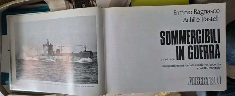 Bagnasco Rastelli SOMMERGIBILI IN GUERRA Libro Albertelli 1995 Di