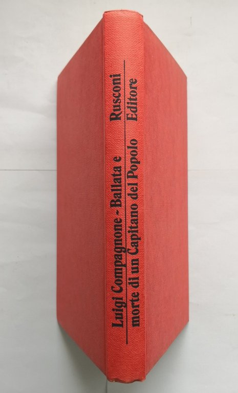 BALLATA E MORTE DI UN CAPITANO DEL POPOLO di Luigi …