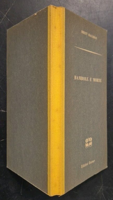 BAMBOLE E MORTE di Brett Halliday 1961 Edizioni Giumar gialli …