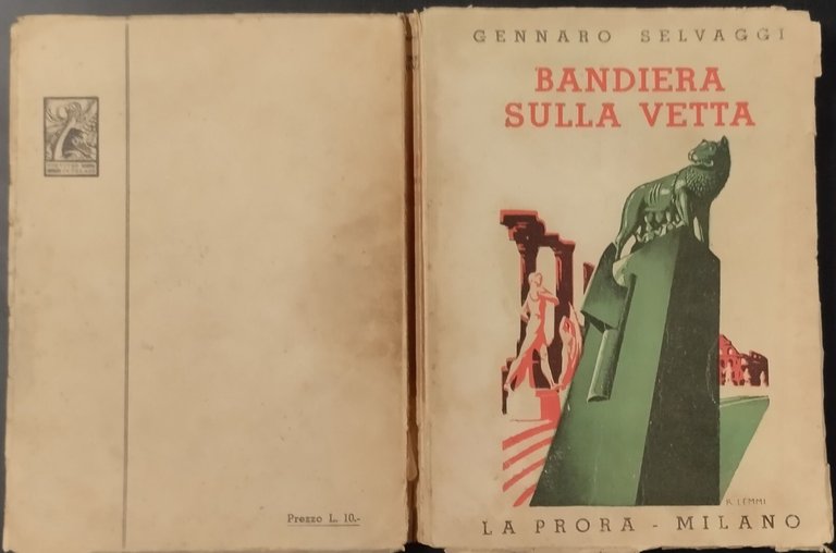 BANDIERA SULLA VETTA di Gennaro Selvaggi 1938 La Prora Libro … | Immagine Gallery 9