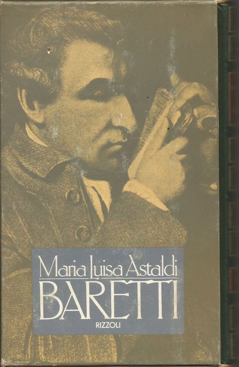 BARETTI di Maria Luisa Astaldi - Rizzoli editore 1977 1 …