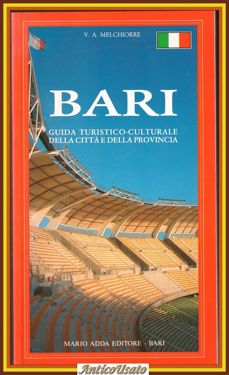 BARI GUIDA TURISTICO CULTURALE DELLA CITTÀ E PROVINCIA di Vito …