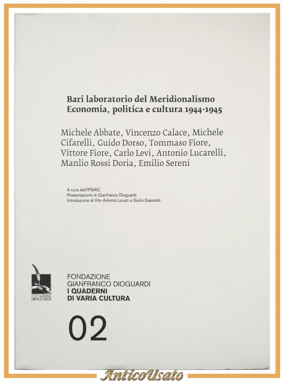 BARI LABORATORIO DEL MERIDIONALISMO ECONOMIA POLITICA E CULTURA 1944 1945 …