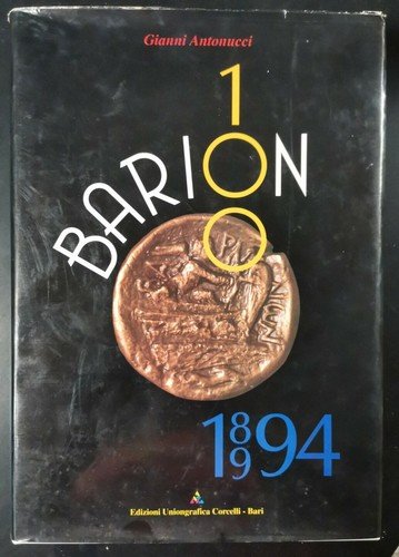 BARION 100 1894 1994 di Gianni Antonucci Corcelli libro Bari …