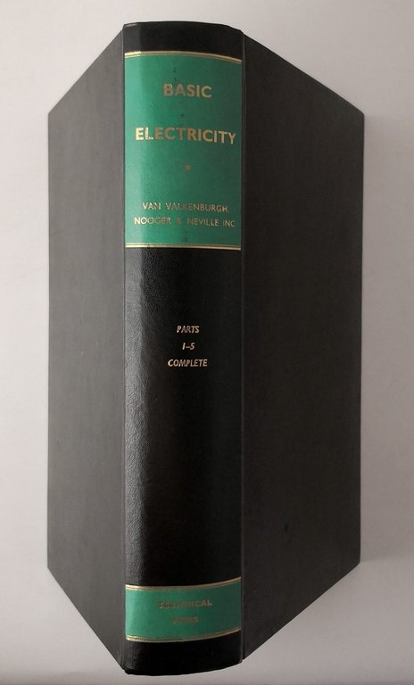 BASIC ELECTRICITY di Van Valkenburgh Nooger e Neville 1963 Technical …