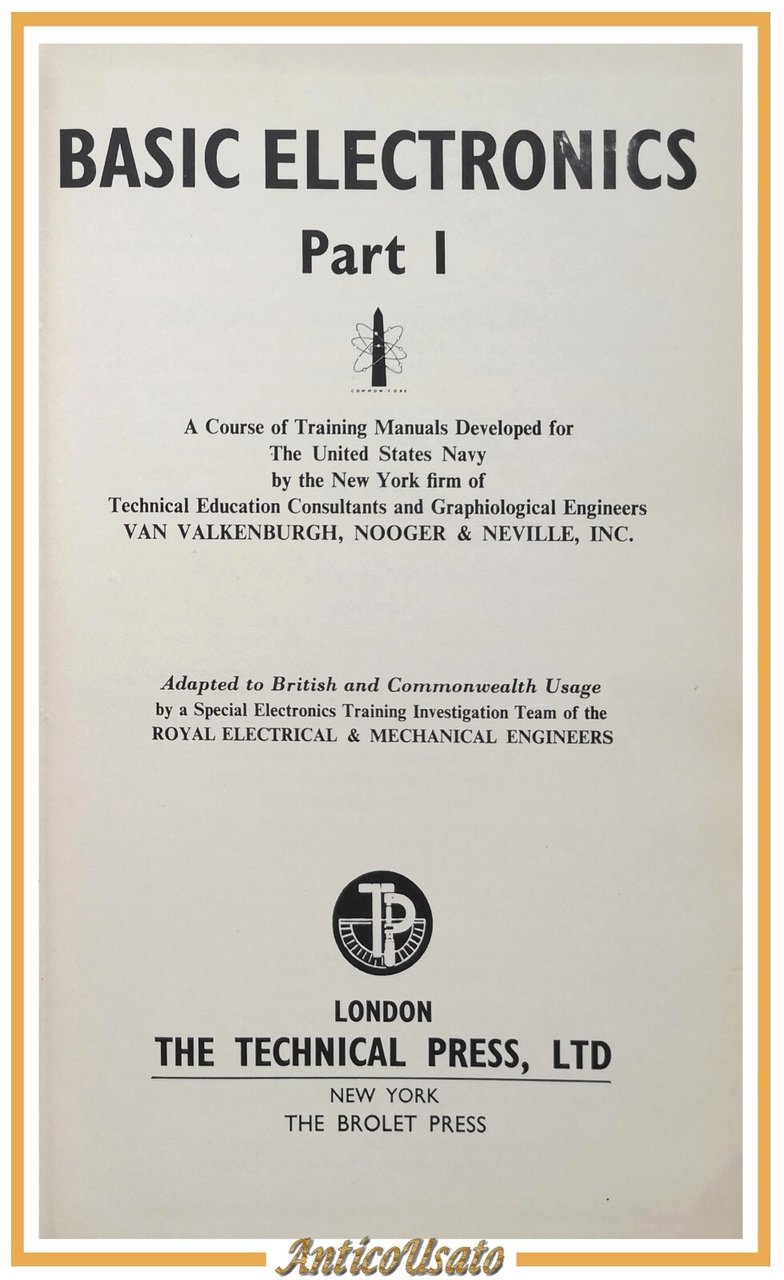 BASIC ELECTRONICS di Noger Neville 1964 The Technical Press libro …