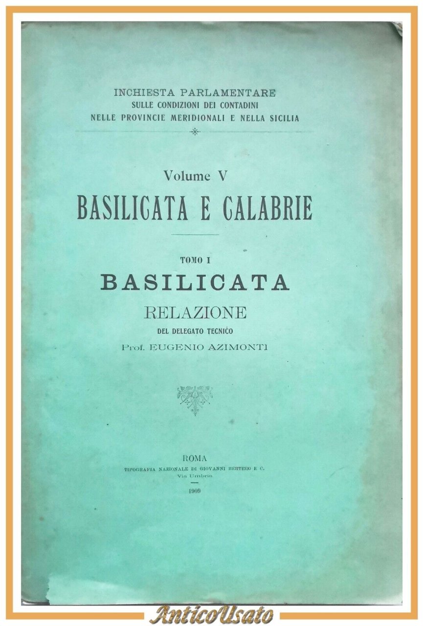 BASILICATA Relazione di Eugenio Azimonti 1909 inchiesta parlamentare contadini