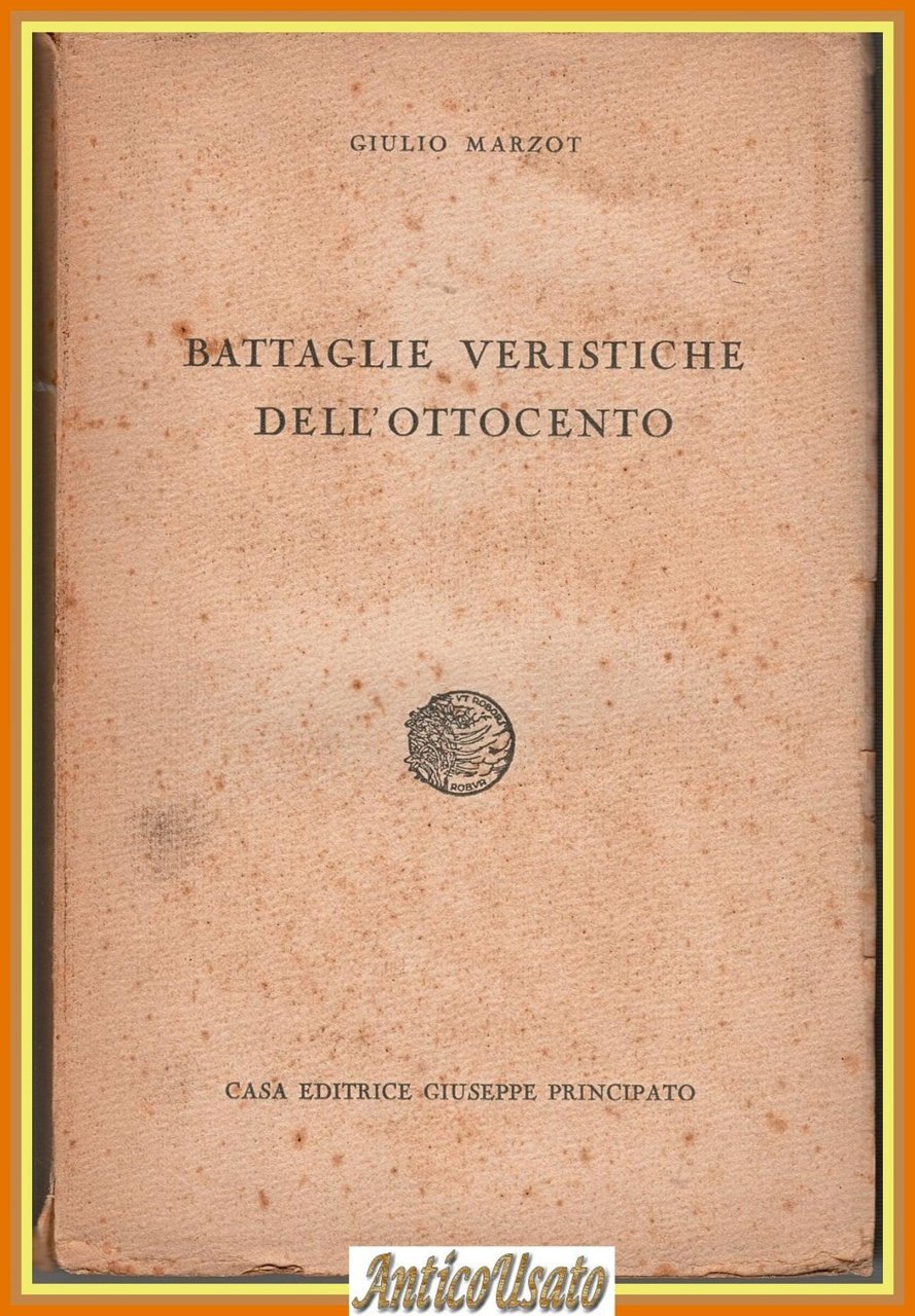 BATTAGLIE VERISTICHE DELL'OTTOCENTO di Giulio Marzot 1941 Principato Libro | Immagine principale