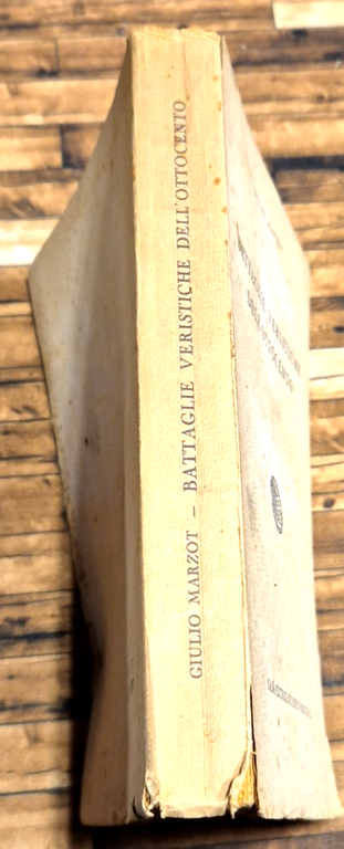 BATTAGLIE VERISTICHE DELL'OTTOCENTO di Giulio Marzot 1941 Principato Libro | Immagine Gallery 3