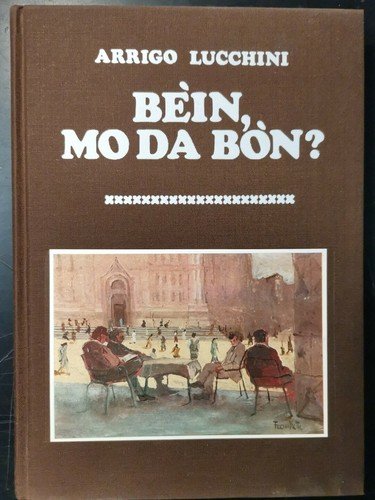 BEIN MO DA BON di Arrigo Lucchini 1980 Tamari Editore …