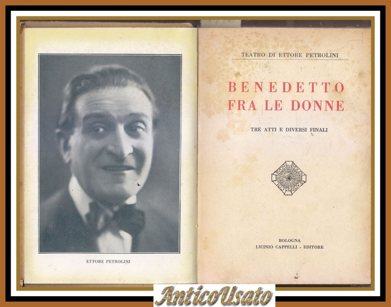 BENEDETTO FRA LE DONNE 3 atti e finali di Ettore …