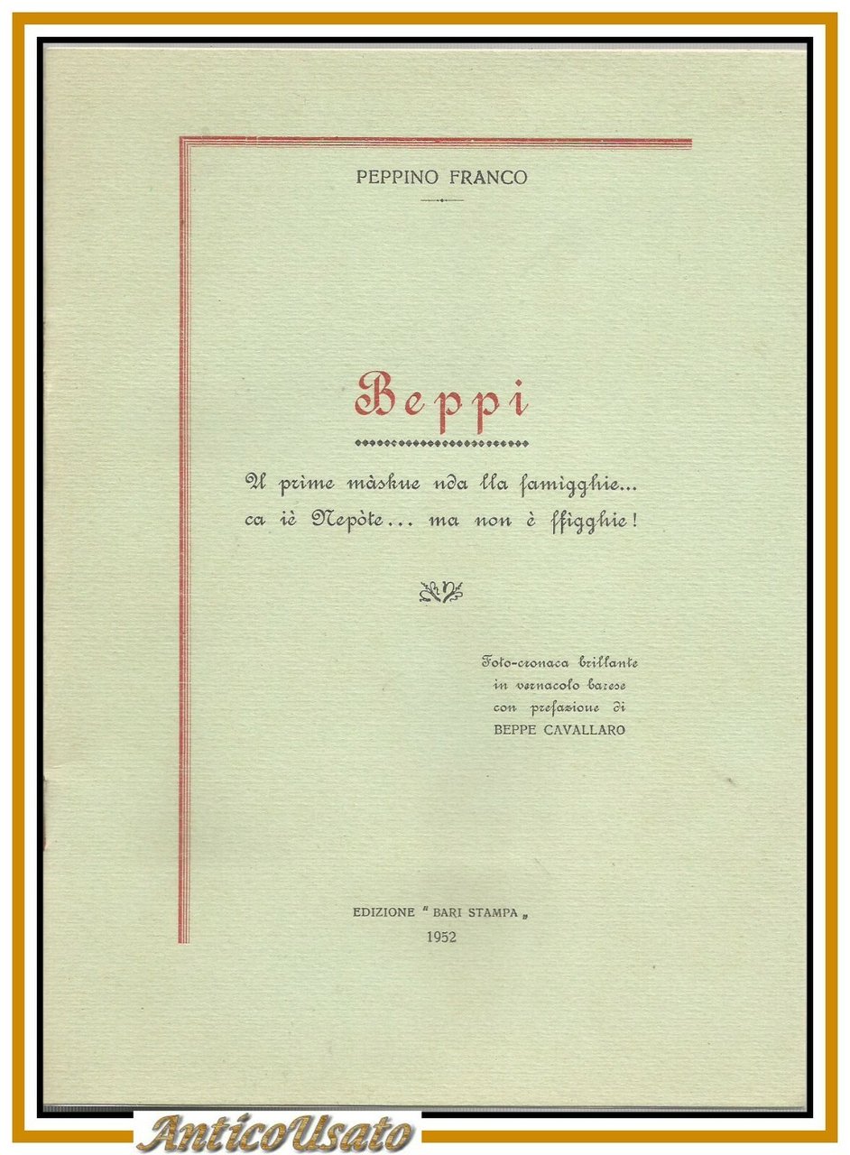 BEPPI di Peppino Franco poemetto vernacolo dialetto barese Bari Autografo …