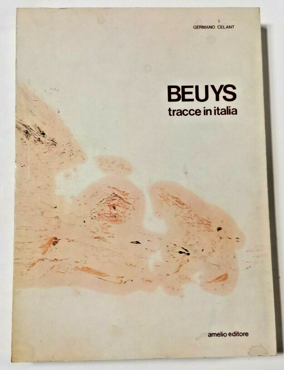 BEUYS TRACCE IN ITALIA di Germano Celant AUTOGRAFATO artista 1978 …