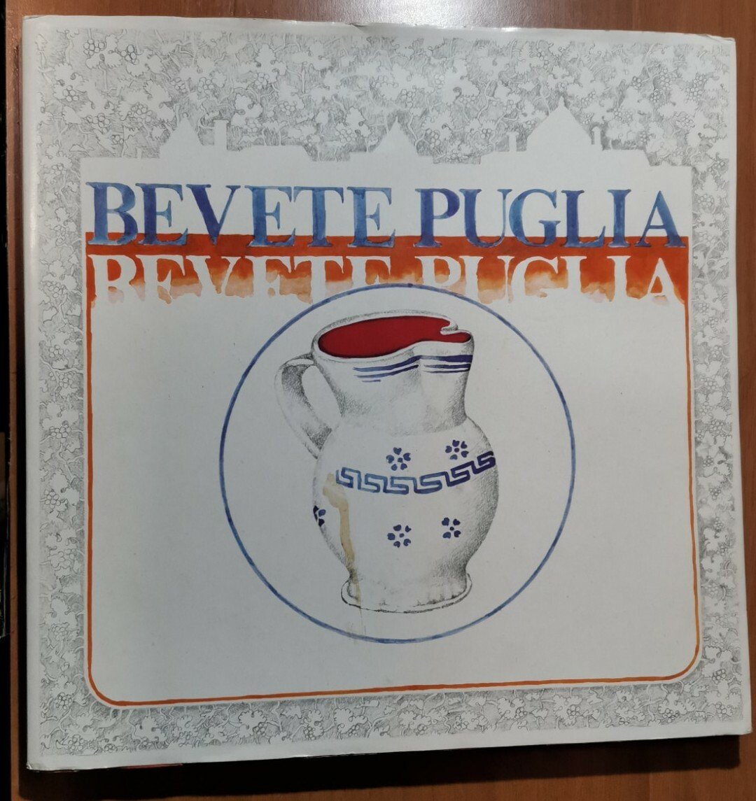 BEVETE PUGLIA un viaggio alla scoperta della civiltà del vino …