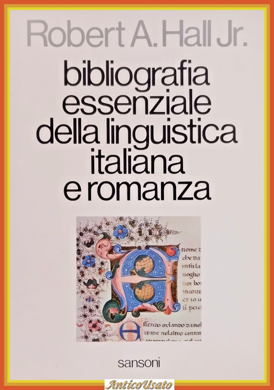 BIBLIOGRAFIA ESSENZIALE DELLA LINGUISTICA ITALIANA E ROMANZA di Hall 1973 …