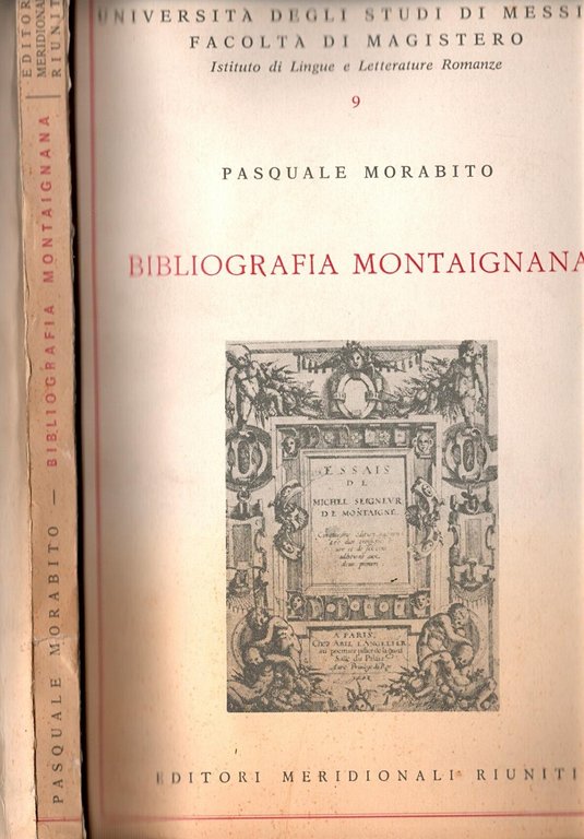 BIBLIOGRAFIA MONTAIGNANA di Pasquale Morabito 1974 università Messina Libro
