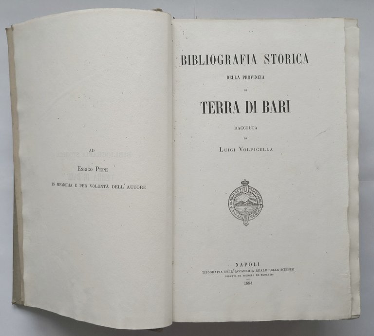BIBLIOGRAFIA STORICA DELLA PROVINCIA TERRA DI BARI Luigi Volpicella 1884 …
