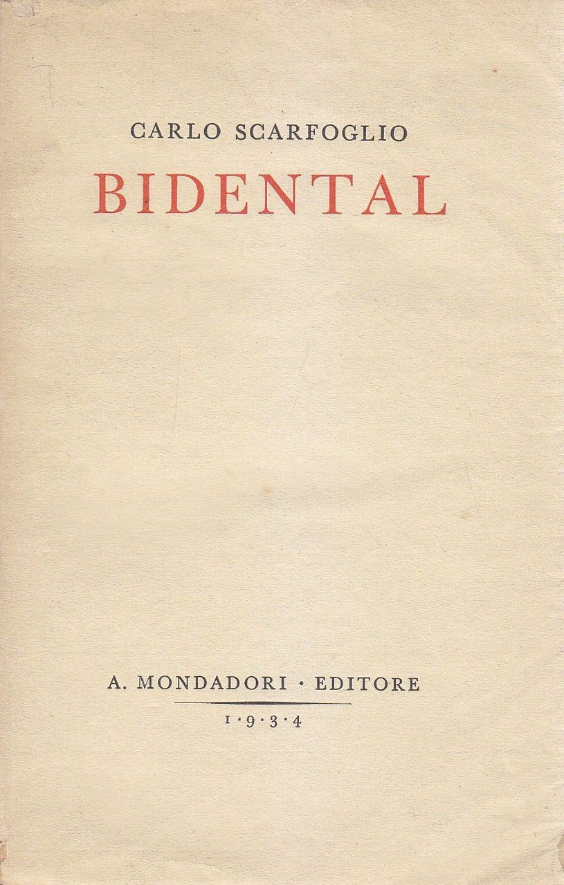 BIDENTAL di Carlo Scarfoglio I prima edizione Mondadori 1933 libro …