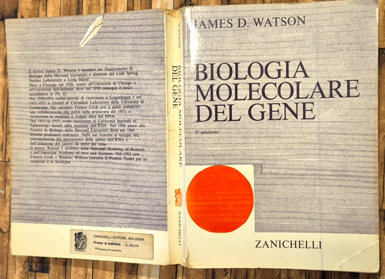 BIOLOGIA MOLECOLARE DEL GENE di James D Watson 1973 Zanichelli …