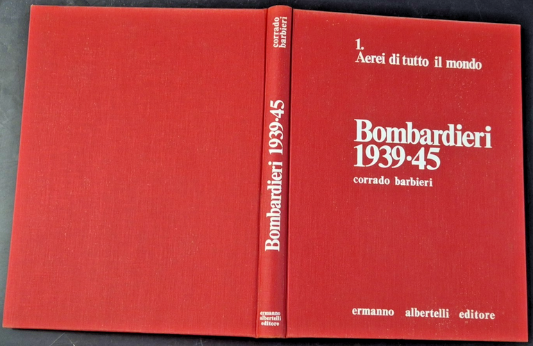 BOMBARDIERI 1939 45 di Corrado Barbieri 1974 Albertelli Libro Aerei … | Immagine Gallery 3