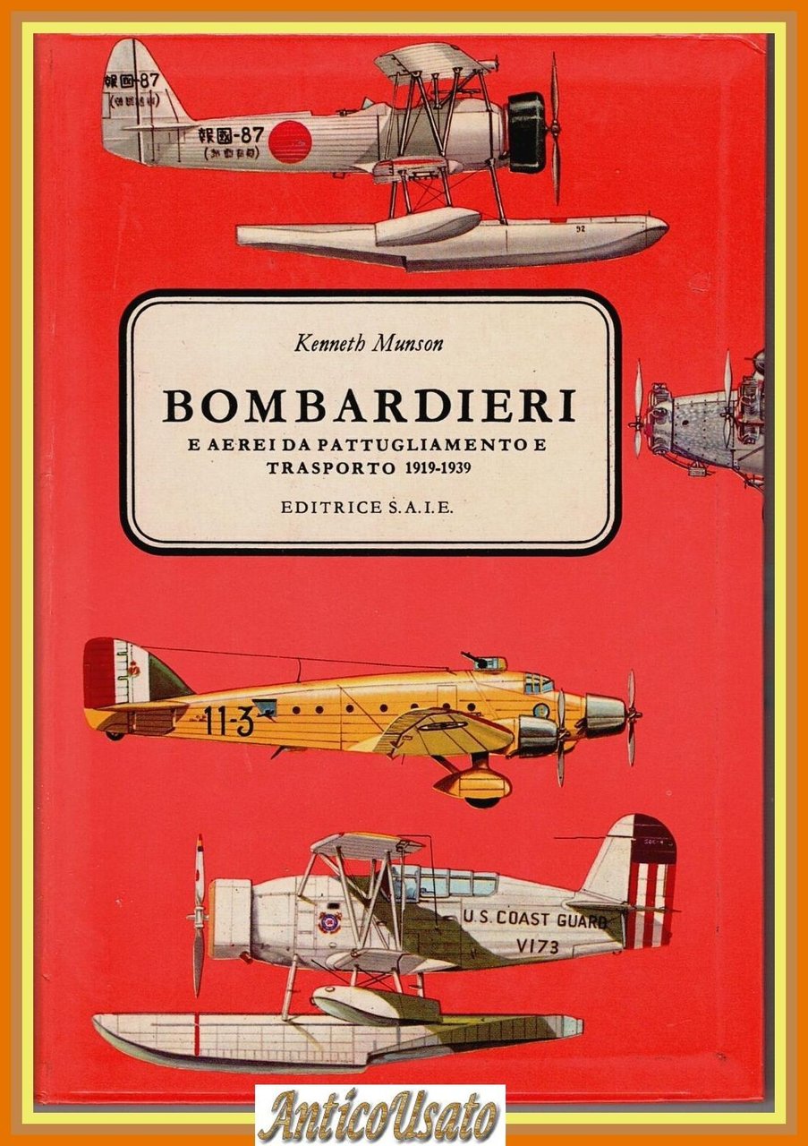 BOMBARDIERI AEREI PATTUGLIAMENTO TRASPORTO 1919 1939 di Kenneth Munson SAIE … | Immagine principale