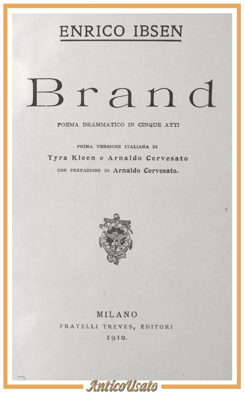 BRAND di Enrico Ibsen L'AMORE DEI TRE RE di Sem …