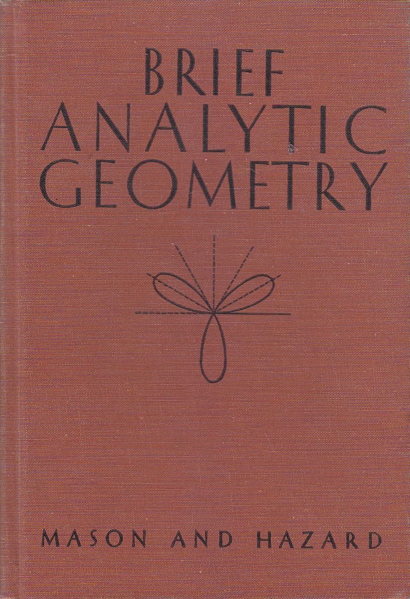 BRIEF ANALYTIC GEOMETRY di Mason e Hazard - Ginn editore …