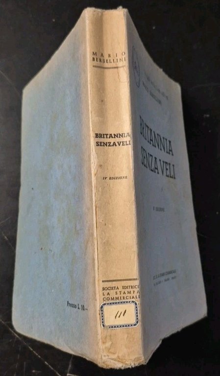 BRITANNIA SENZA VELI di Mario Bersellini 1936 Libro Gran Bretagna …