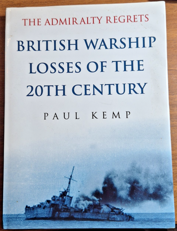 BRITISH WARSHIP LOSSES OF THE 20TH CENTURY di Paul kemp …