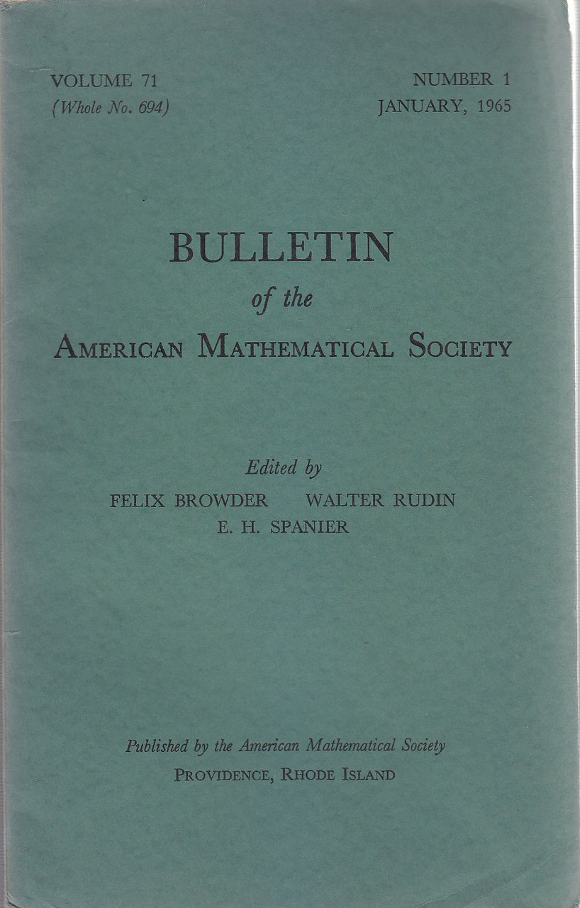 BULLETIN OF THE AMERICAN MATHEMATICAL SOCIETY volume 71 jan dec …